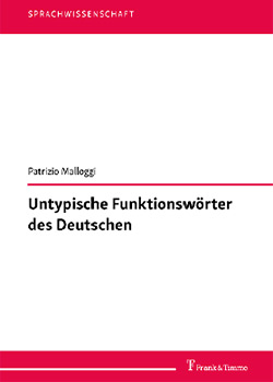 Untypische Funktionswörter des Deutschen (Sprachwissenschaft, Band 71)